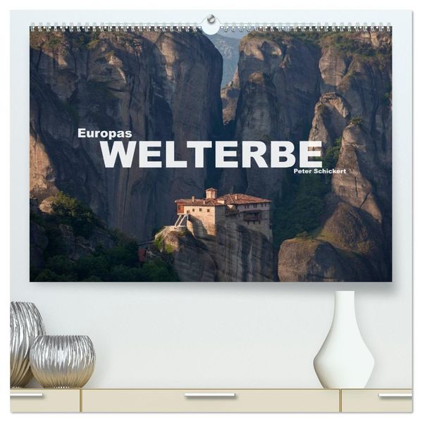 Europas Welterbe (hochwertiger Premium Wandkalender 2026 DIN A2 quer) Kunstdruck in Hochglanz