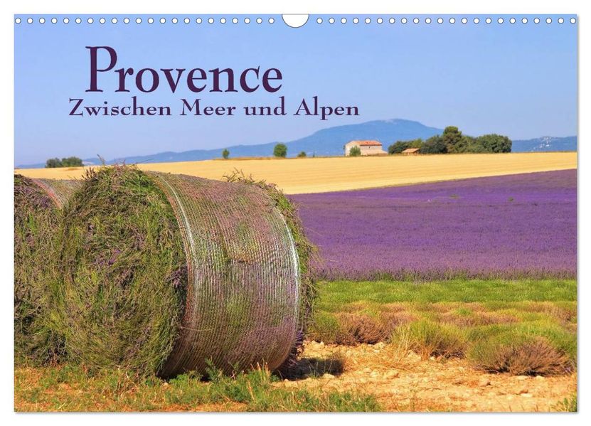 Provence - Zwischen Meer und Alpen (Wandkalender 2026 DIN A3 quer) CALVENDO Monatskalender