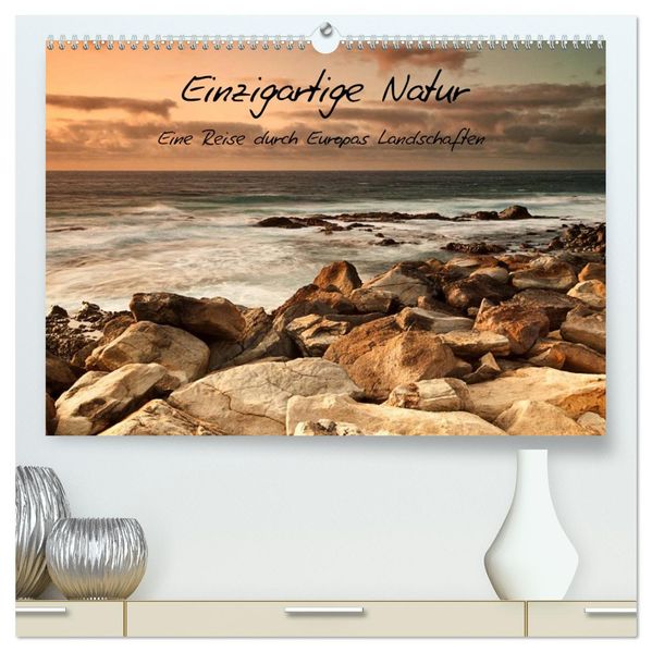 Einzigartige Natur - Eine Reise durch Europas Landschaften (hochwertiger Premium Wandkalender 2026 DIN A2 quer) Kunstdruck in Hochglanz