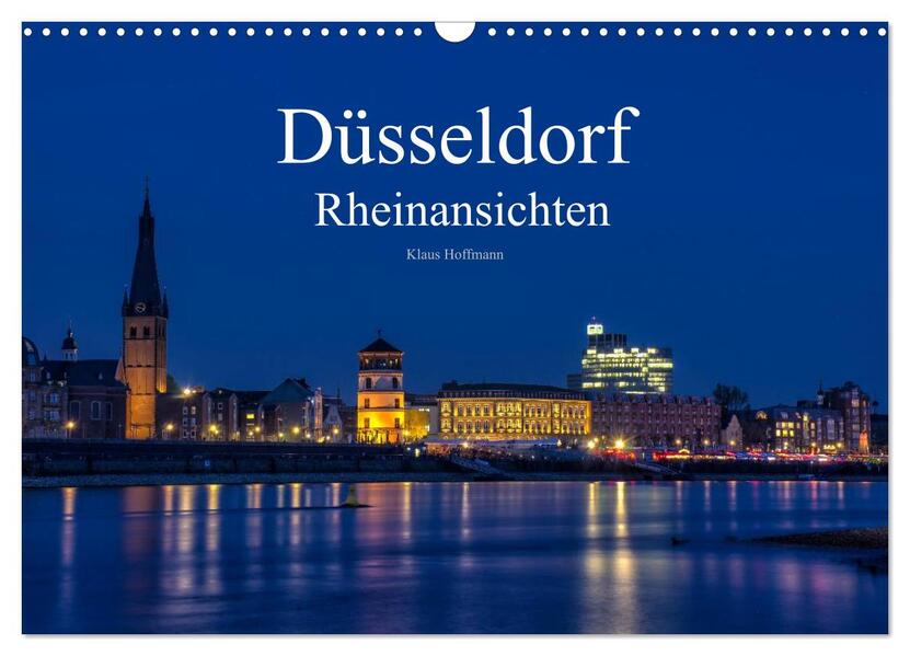 Düsseldorf - Rheinansichten (Wandkalender 2026 DIN A3 quer) CALVENDO Monatskalender