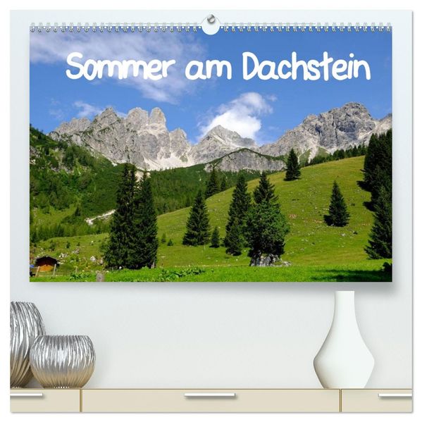 Sommer am Dachstein (hochwertiger Premium Wandkalender 2026 DIN A2 quer) Kunstdruck in Hochglanz