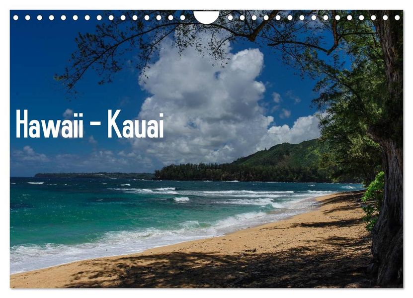 Hawaii - Kauai (Wandkalender 2026 DIN A4 quer) CALVENDO Monatskalender