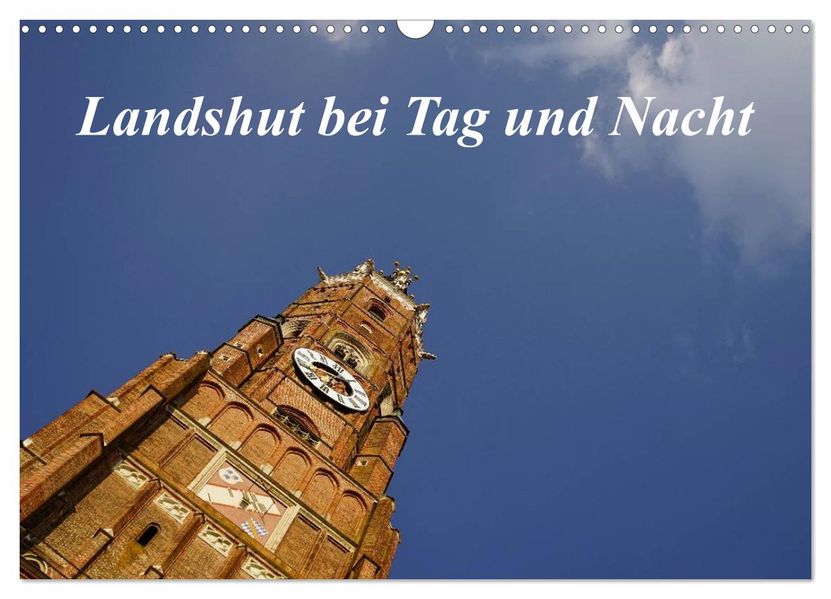 Landshut bei Tag und Nacht (Wandkalender 2026 DIN A3 quer) CALVENDO Monatskalender