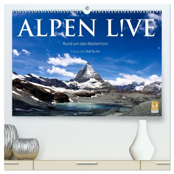 Alpen live - Rund um das Matterhorn (hochwertiger Premium Wandkalender 2026 DIN A2 quer) Kunstdruck in Hochglanz