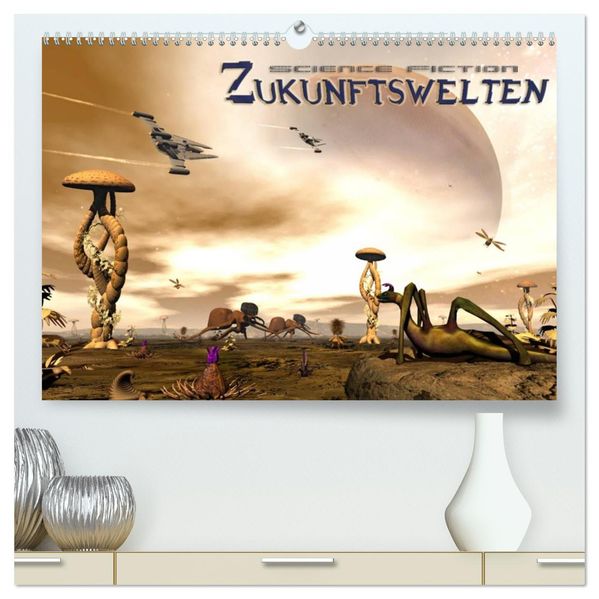 Zukunftswelten (Science Fiction) (hochwertiger Premium Wandkalender 2026 DIN A2 quer) Kunstdruck in Hochglanz