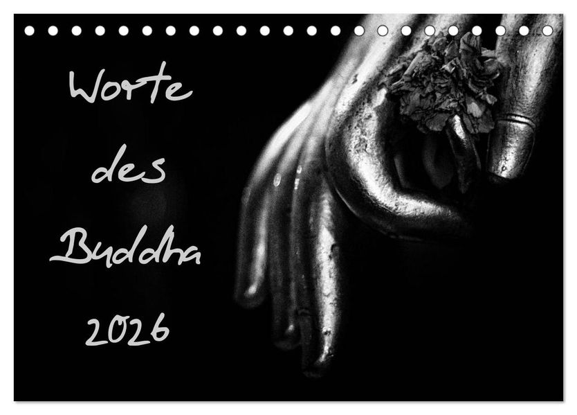 Worte des Buddha 2026 (Tischkalender 2026 DIN A5 quer) CALVENDO Monatskalender