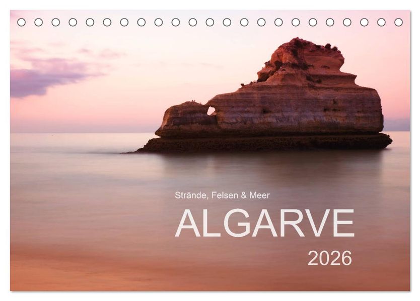 Strände Felsen und Meer - ALGARVE 2026 (Tischkalender 2026 DIN A5 quer) CALVENDO Monatskalender