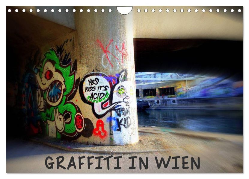 Graffiti in Wien (Wandkalender 2026 DIN A4 quer) CALVENDO Monatskalender