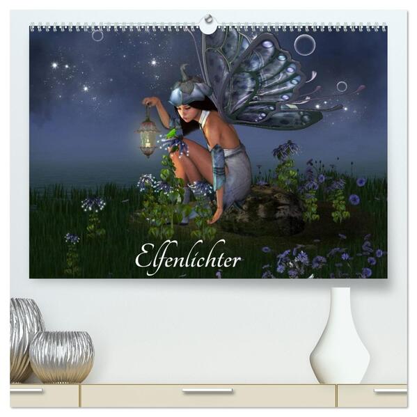 Elfenlichter (hochwertiger Premium Wandkalender 2026 DIN A2 quer) Kunstdruck in Hochglanz
