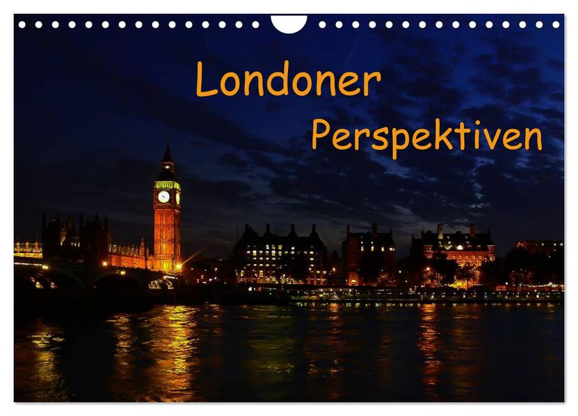 Londoner Perspektiven (Wandkalender 2026 DIN A4 quer) CALVENDO Monatskalender