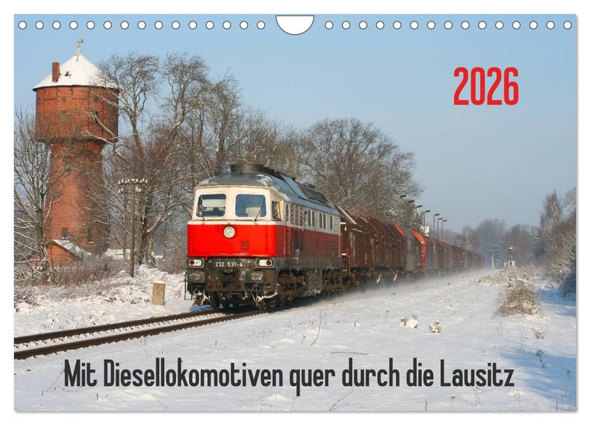 Mit Diesellokomotiven quer durch die Lausitz - 2026 (Wandkalender 2026 DIN A4 quer) CALVENDO Monatskalender