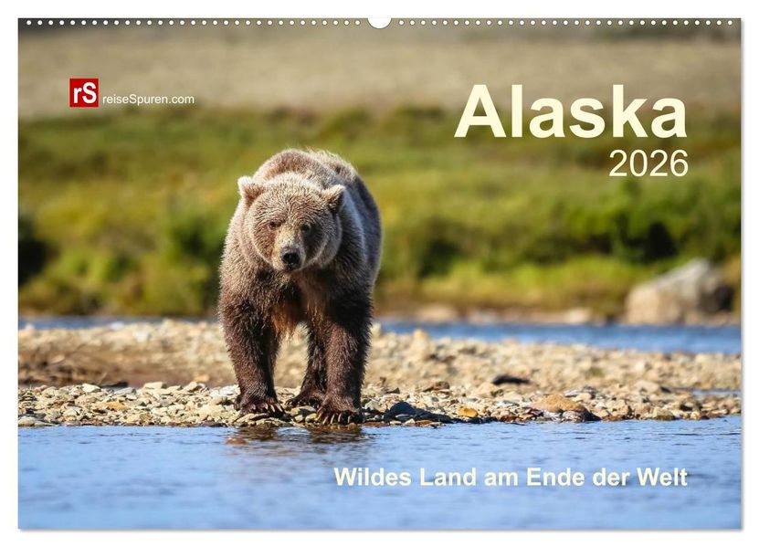 Alaska 2026 Wildes Land am Ende der Welt (Wandkalender 2026 DIN A2 quer) CALVENDO Monatskalender