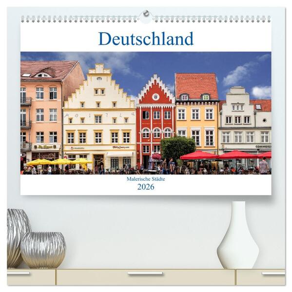 Deutschland - Malerische Städte (hochwertiger Premium Wandkalender 2026 DIN A2 quer) Kunstdruck in Hochglanz