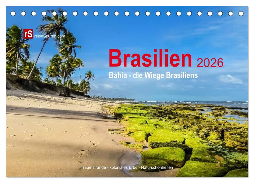 Brasilien 2026 Bahia - die Wiege Brasiliens (Tischkalender 2026 DIN A5 quer) CALVENDO Monatskalender