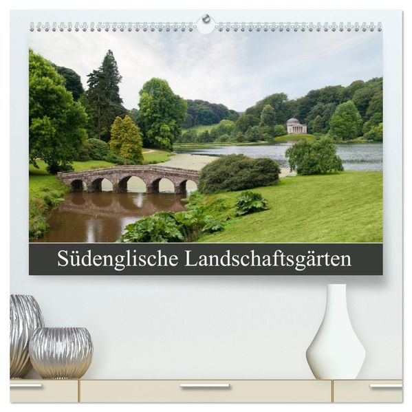 Südenglische Landschaftsgärten (hochwertiger Premium Wandkalender 2026 DIN A2 quer) Kunstdruck in Hochglanz