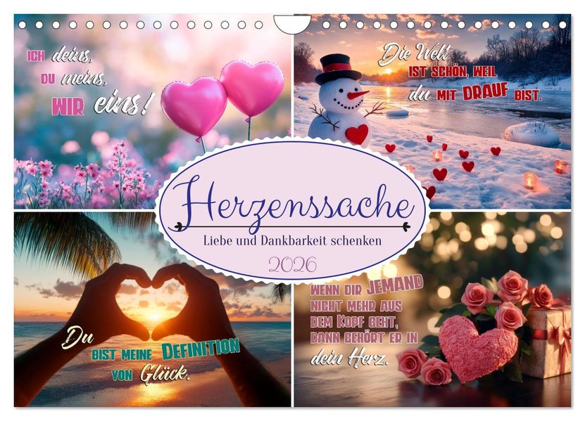 HERZENSSACHE Liebe und Dankbarkeit schenken (Wandkalender 2026 DIN A4 quer) CALVENDO Monatskalender