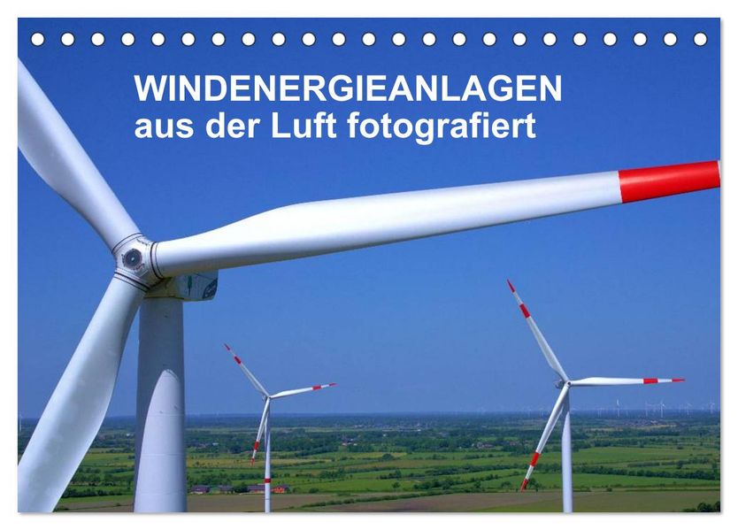 Windkraftanlagen aus der Luft fotografiert (Tischkalender 2026 DIN A5 quer) CALVENDO Monatskalender