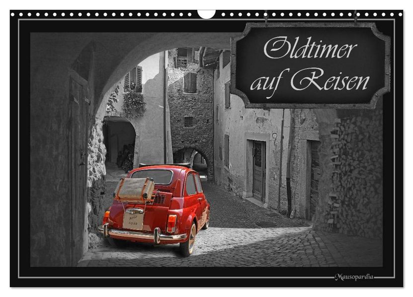 Oldtimer auf Reisen (Wandkalender 2026 DIN A3 quer) CALVENDO Monatskalender