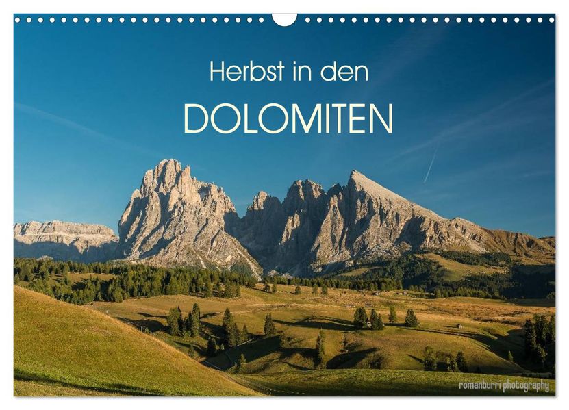 Herbst in den Dolomiten (Wandkalender 2026 DIN A3 quer) CALVENDO Monatskalender