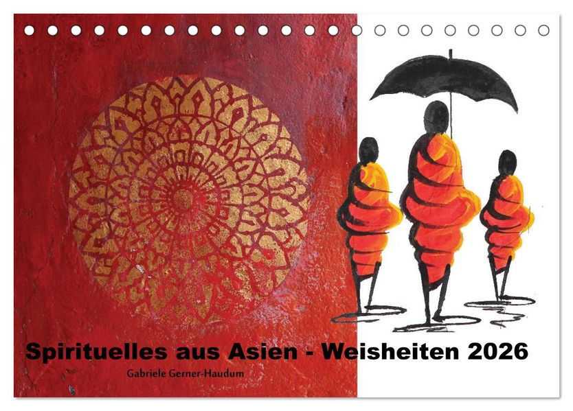 Spirituelles aus Asien - Weisheiten 2026 (Tischkalender 2026 DIN A5 quer) CALVENDO Monatskalender