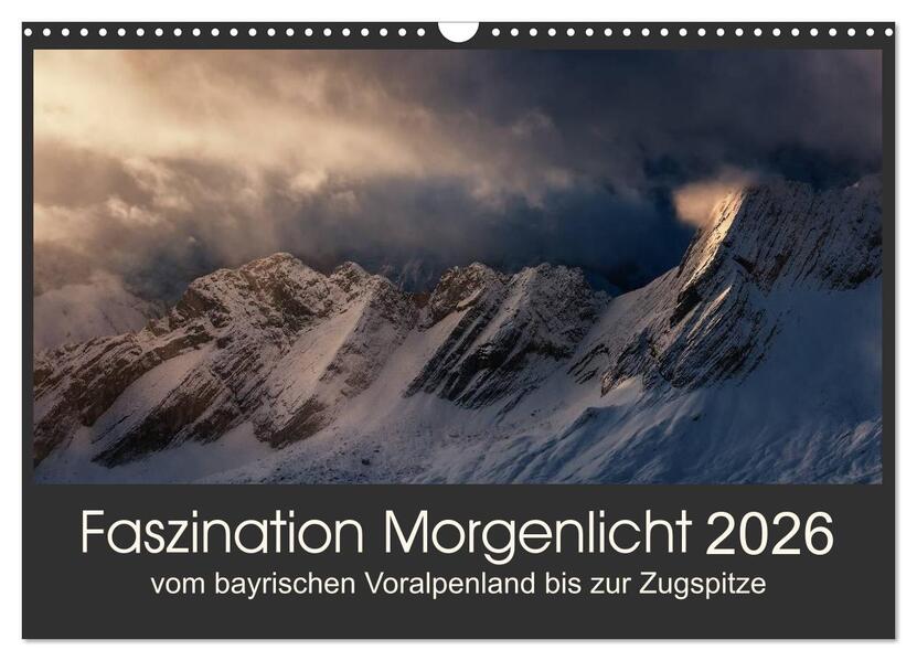 Faszination Morgenlicht (Wandkalender 2026 DIN A3 quer) CALVENDO Monatskalender
