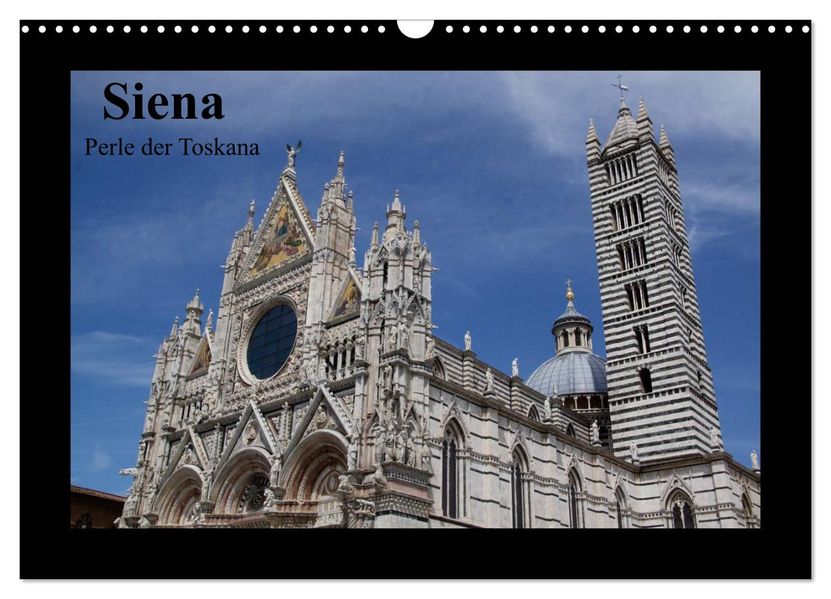 Siena Perle der Toskana (Wandkalender 2026 DIN A3 quer) CALVENDO Monatskalender