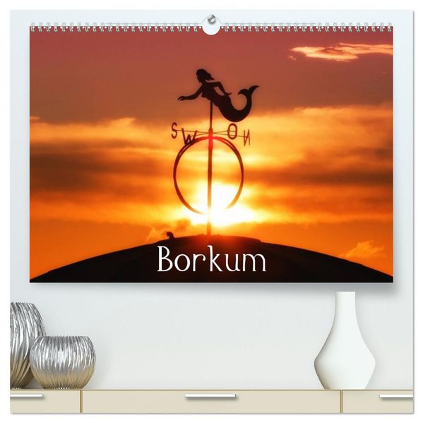 Borkum (hochwertiger Premium Wandkalender 2026 DIN A2 quer) Kunstdruck in Hochglanz