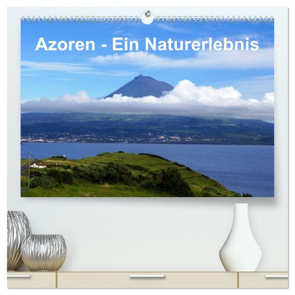 Azoren - Ein Naturerlebnis (hochwertiger Premium Wandkalender 2026 DIN A2 quer) Kunstdruck in Hochglanz