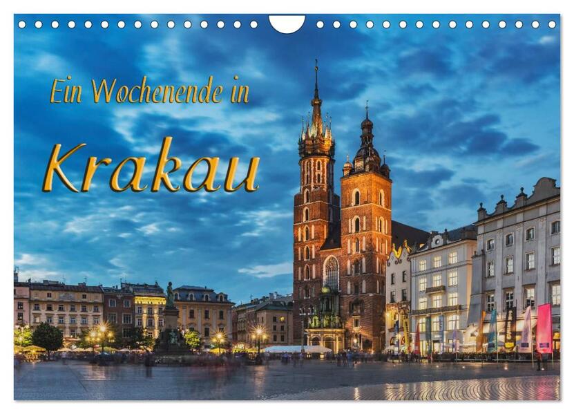 Ein Wochenende in Krakau (Wandkalender 2026 DIN A4 quer) CALVENDO Monatskalender