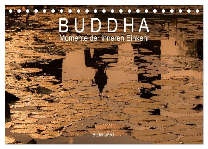 Buddha - Momente der inneren Einkehr (Tischkalender 2026 DIN A5 quer) CALVENDO Monatskalender