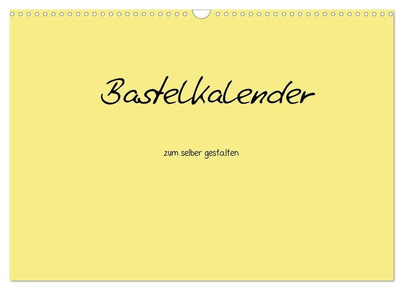 Bastelkalender - Gelb (Wandkalender 2026 DIN A3 quer) CALVENDO Monatskalender