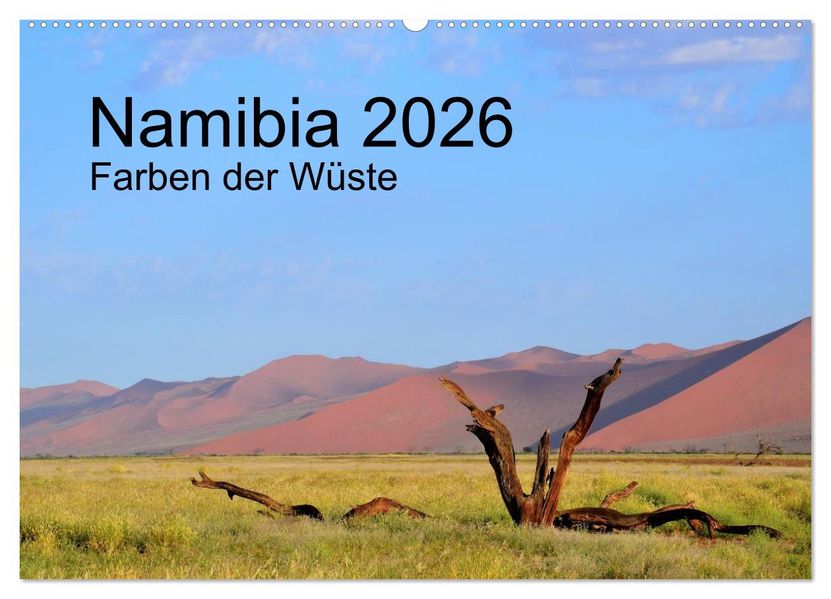 Namibia 2026 Farben der Wüste (Wandkalender 2026 DIN A2 quer) CALVENDO Monatskalender
