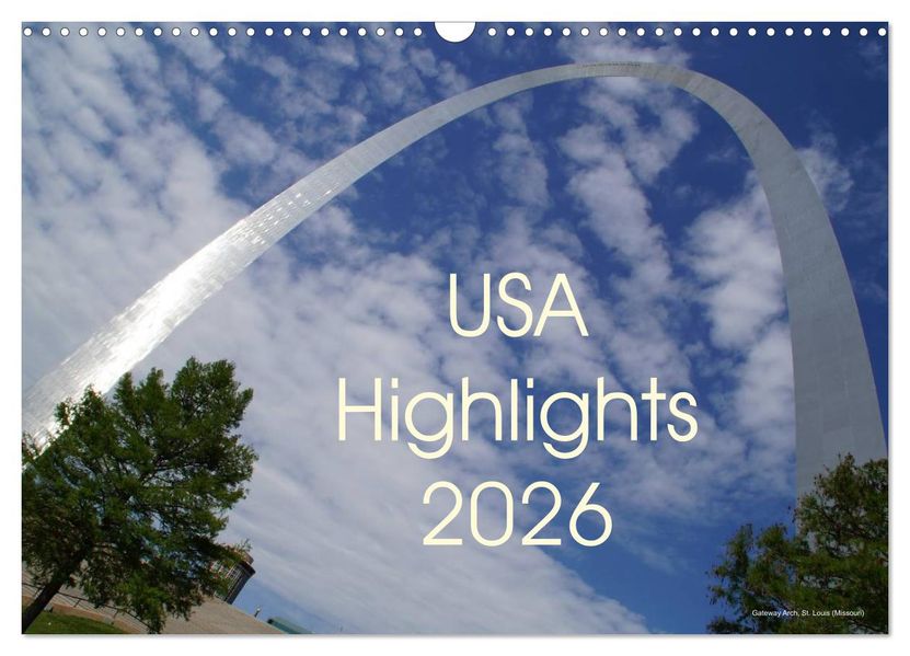 USA Highlights 2026 (Wandkalender 2026 DIN A3 quer) CALVENDO Monatskalender