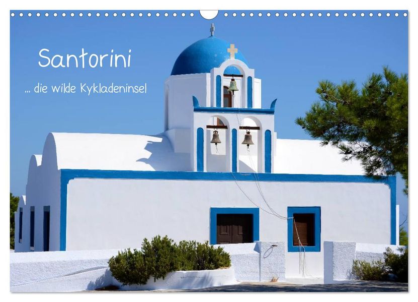 Santorini (Wandkalender 2026 DIN A3 quer) CALVENDO Monatskalender