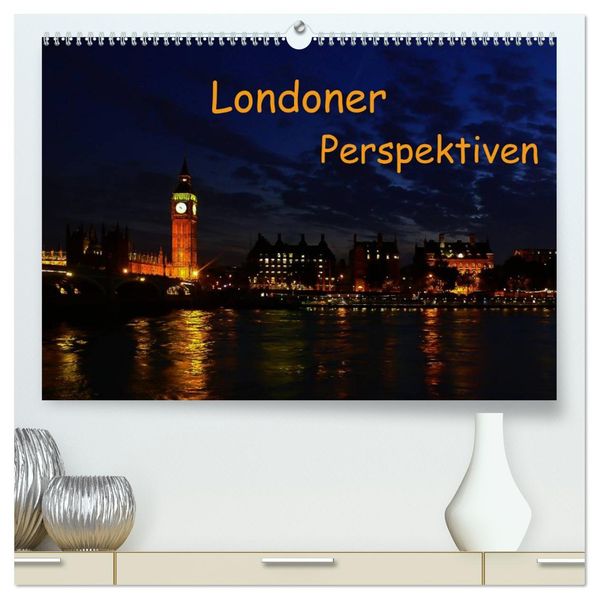 Londoner Perspektiven (hochwertiger Premium Wandkalender 2026 DIN A2 quer) Kunstdruck in Hochglanz