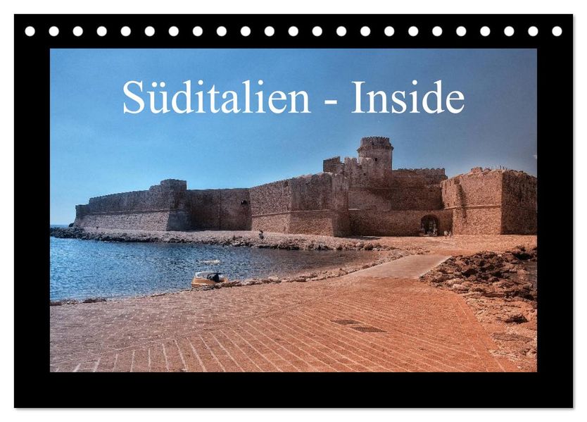 Süditalien - Inside (Tischkalender 2026 DIN A5 quer) CALVENDO Monatskalender