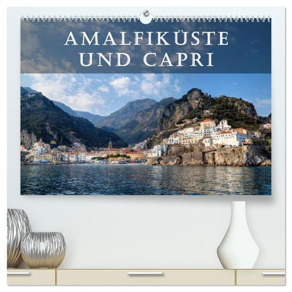 Amalfiküste und Capri (hochwertiger Premium Wandkalender 2026 DIN A2 quer) Kunstdruck in Hochglanz