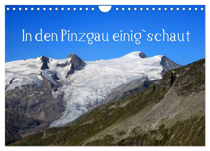 In den Pinzgau einig`schaut (Wandkalender 2026 DIN A4 quer) CALVENDO Monatskalender