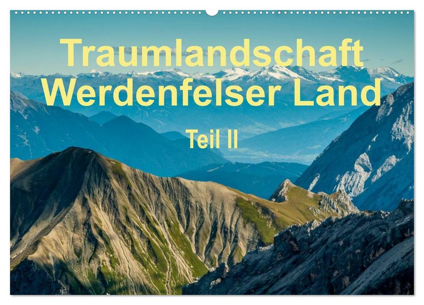 Traumlandschaft Werdenfelser Land - Teil II (Wandkalender 2026 DIN A2 quer) CALVENDO Monatskalender