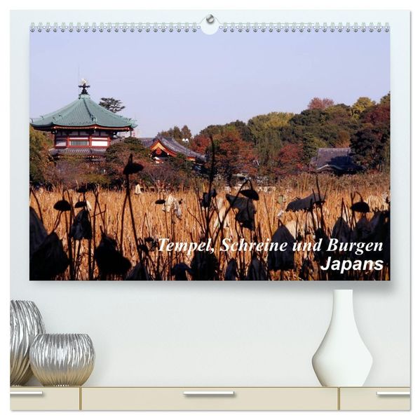 Tempel Schreine und Burgen Japans (hochwertiger Premium Wandkalender 2026 DIN A2 quer) Kunstdruck in Hochglanz