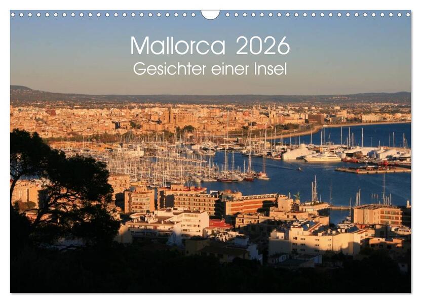 Mallorca - Gesichter einer Insel (Wandkalender 2026 DIN A3 quer) CALVENDO Monatskalender