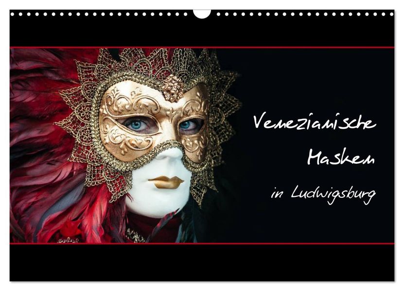 Venezianische Masken in Ludwigsburg (Wandkalender 2026 DIN A3 quer) CALVENDO Monatskalender