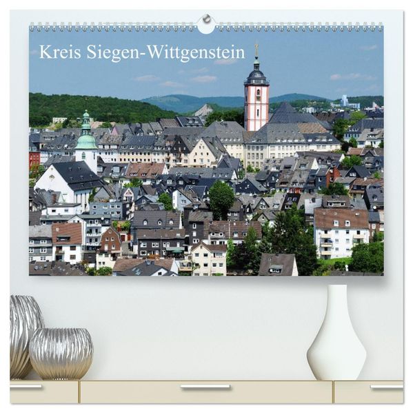 Kreis Siegen-Wittgenstein (hochwertiger Premium Wandkalender 2026 DIN A2 quer) Kunstdruck in Hochglanz