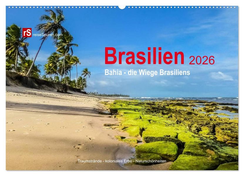 Brasilien 2026 Bahia - die Wiege Brasiliens (Wandkalender 2026 DIN A2 quer) CALVENDO Monatskalender