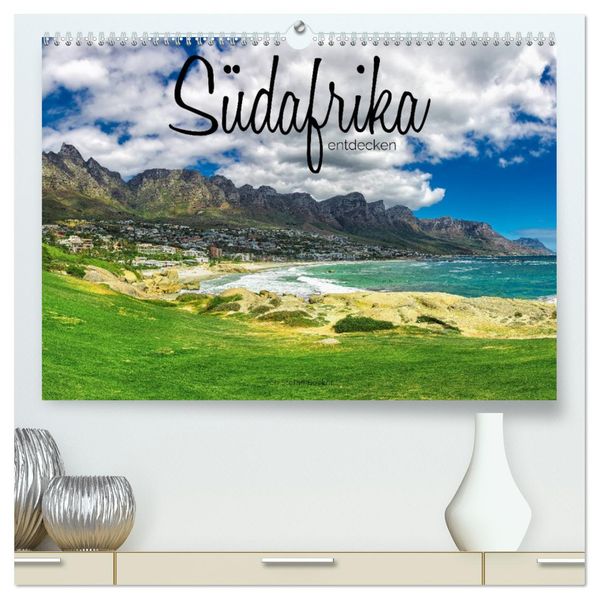 Südafrika entdecken (hochwertiger Premium Wandkalender 2026 DIN A2 quer) Kunstdruck in Hochglanz