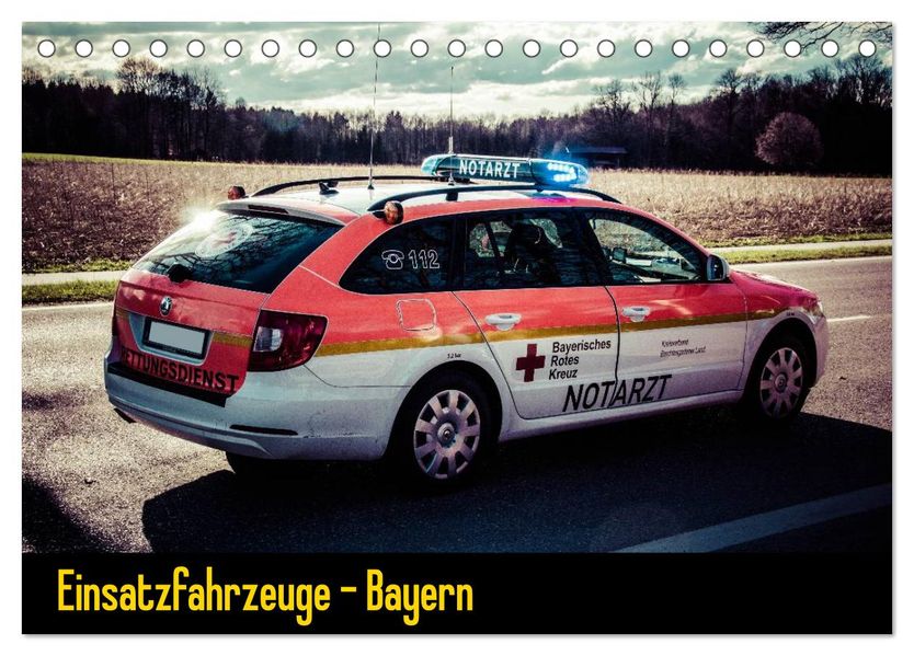 Einsatzfahrzeuge - Bayern (Tischkalender 2026 DIN A5 quer) CALVENDO Monatskalender