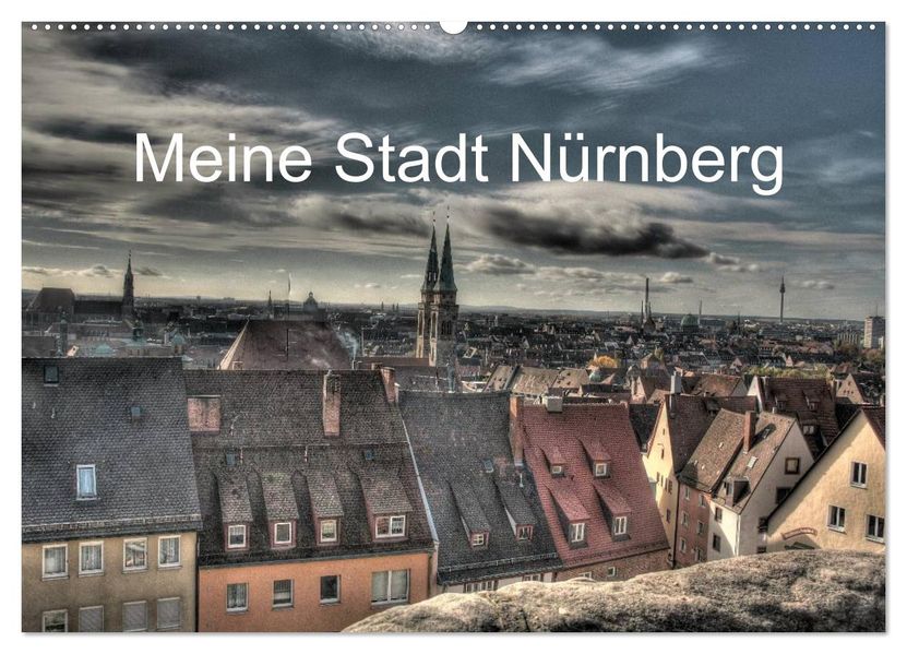 Meine Stadt Nürnberg 2026 (Wandkalender 2026 DIN A2 quer) CALVENDO Monatskalender