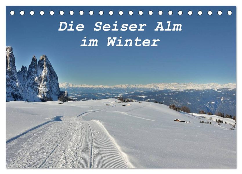 Die Seiser Alm im Winter (Tischkalender 2026 DIN A5 quer) CALVENDO Monatskalender