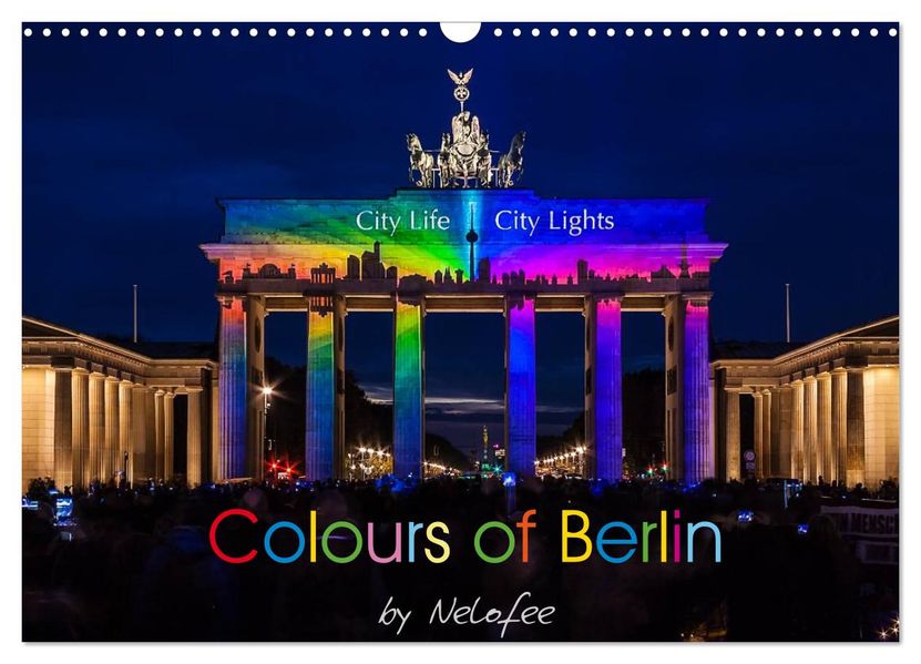 Colours of Berlin (Wandkalender 2026 DIN A3 quer) CALVENDO Monatskalender