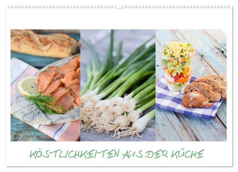 Köstlichkeiten aus der Küche (Wandkalender 2026 DIN A2 quer) CALVENDO Monatskalender